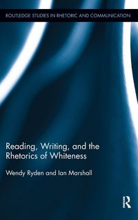 Produktbild: Reading, Writing, and the Rhetorics of Whiteness