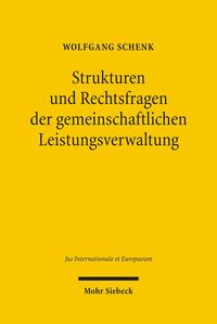 Produktbild: Strukturen und Rechtsfragen der gemeinschaftlichen Leistungsverwaltung