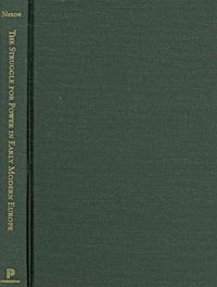 Produktbild: The Struggle for Power in Early Modern Europe: Religious Conflict, Dynastic Empires, and International Change