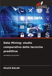 Produktbild: Data Mining: studio comparativo delle tecniche predittive