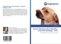 Produktbild: Bruno Marquis de la Bouffe - und sein Gefolge...Teil I