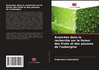 Produktbild: Avanc&eacute;es dans la recherche sur le foreur des fruits et des pousses de l'aubergine