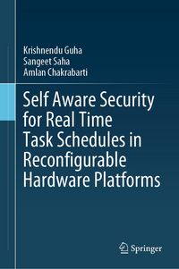 Produktbild: Self Aware Security for Real Time Task Schedules in Reconfigurable Hardware Platforms