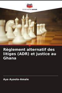 Produktbild: R&egrave;glement alternatif des litiges (ADR) et justice au Ghana