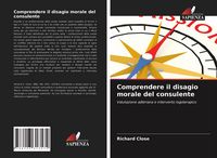 Produktbild: Comprendere il disagio morale del consulente