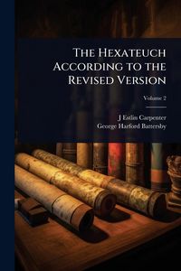 Produktbild: The Hexateuch According to the Revised Version