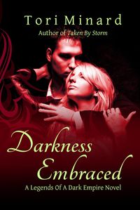 Bild vom Artikel Darkness Embraced (Legends Of A Dark Empire, #5) vom Autor Tori Minard