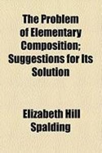Produktbild: The Problem of Elementary Composition; Suggestions for Its Solution