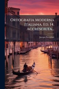 Produktbild: Ortografia Moderna Italiana. Ed. 14. Accresciuta...