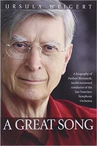 Produktbild: A Great Song: A Biography of Herbert Blomstedt, World-Renowned Conductor of the San Francisco Symphony Orchestra