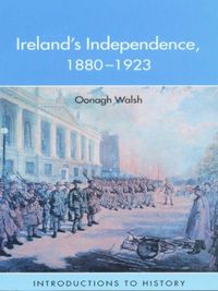 Produktbild: Ireland's Independence: 1880-1923