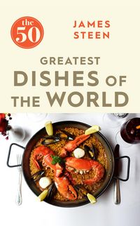 Produktbild: The 50 Greatest Dishes of the World