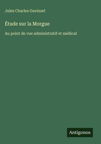 Produktbild: &Eacute;tude sur la Morgue