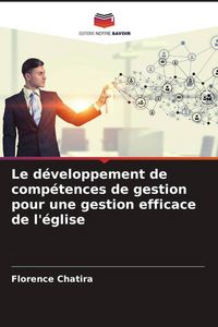 Produktbild: Le d&eacute;veloppement de comp&eacute;tences de gestion pour une gestion efficace de l'&eacute;glise