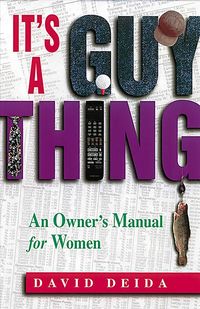 Bild vom Artikel It's a Guy Thing: A Owner's Manual for Women vom Autor David Deida
