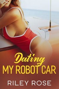 Produktbild: Dating My Robot Car (The Mara and KATT Sex Chronicles, #4)