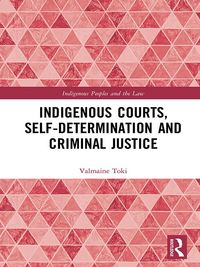 Produktbild: Indigenous Courts, Self-Determination and Criminal Justice