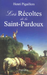 Produktbild: Les r&eacute;coltes de la Saint-Pardoux