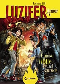 Produktbild: Einmal H&ouml;lle und zur&uuml;ck / Luzifer junior Bd. 3