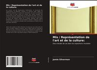 Produktbild: Mis / Repr&eacute;sentation de l'art et de la culture: