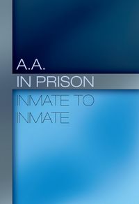Produktbild: A.A. in Prison: A Message of Hope