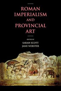 Produktbild: Roman Imperialism and Provincial Art