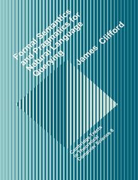 Produktbild: Formal Semantics and Pragmatics for Natural Language Querying