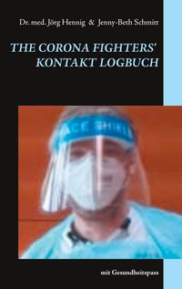 Produktbild: The Corona Fighter&acute;s Kontakt Logbuch
