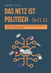Produktbild: Das Netz ist politisch &ndash; Teil II