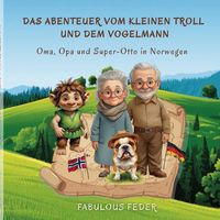 Produktbild: Das Abenteuer vom kleinen Troll und dem Vogelmann
