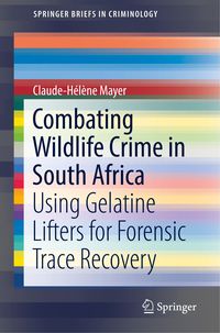 Bild vom Artikel Combating Wildlife Crime in South Africa vom Autor Claude-Hélène Mayer