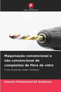 Produktbild: Maquina&ccedil;&atilde;o convencional e n&atilde;o convencional de comp&oacute;sitos de fibra de vidro