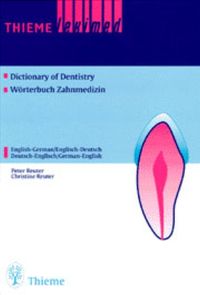 Bild vom Artikel Wörterbuch der Zahnmedizin / Dictionary of Dentistry vom Autor Kim Reuter
