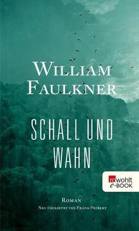 Schall und Wahn William Faulkner