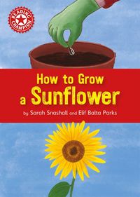 Produktbild: Snashall, S: Reading Champion: How to Grow a Sunflower