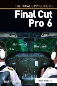 Produktbild: The Focal Easy Guide to Final Cut Pro 6