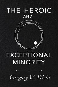Produktbild: The Heroic and Exceptional Minority