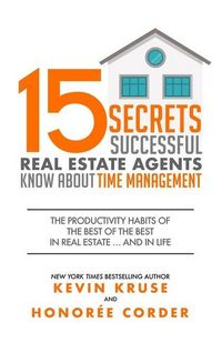 Produktbild: 15 Secrets Successful Real Estate Agents Know About Time Management