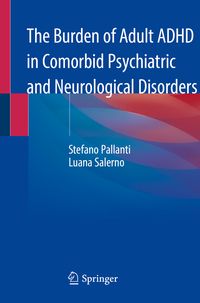 Produktbild: The Burden of Adult ADHD in Comorbid Psychiatric and Neurological Disorders