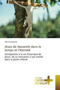Produktbild: J&eacute;sus de Nazareth dans le temps et l'&eacute;ternit&eacute;