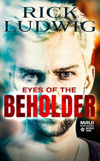 Produktbild: Eyes of the Beholder (Maui Mysteries, #1)