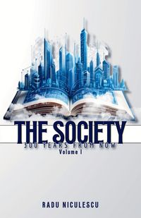 Produktbild: The Society, 300 Years From Now