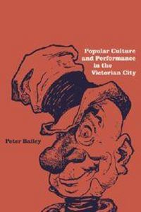 Produktbild: Popular Culture and Performance in the Victorian City