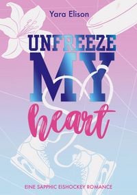 Produktbild: Unfreeze My Heart