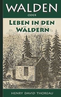 Produktbild: Walden, oder: Leben in den W&auml;ldern