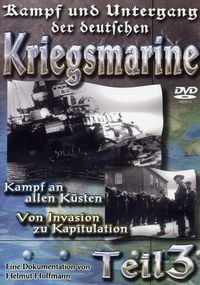Bild vom Artikel Kampf und Untergang der deutschen Kriegsmarine 3 vom Autor Dok u.