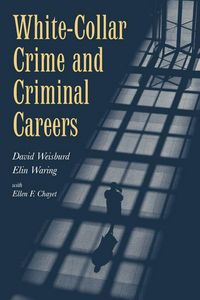 Produktbild: White-Collar Crime and Criminal Careers