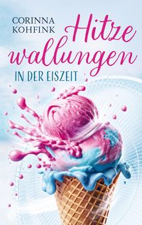 Produktbild: Hitzewallungen in der Eiszeit