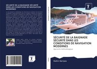 Produktbild: S&Eacute;CURIT&Eacute; DE LA BAIGNADE S&Eacute;CURIT&Eacute; DANS LES CONDITIONS DE NAVIGATION MODERNES