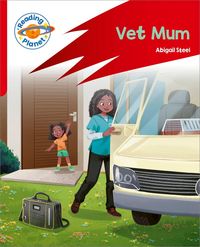 Produktbild: Reading Planet: Rocket Phonics - Target Practice - Vet Mum - Red A